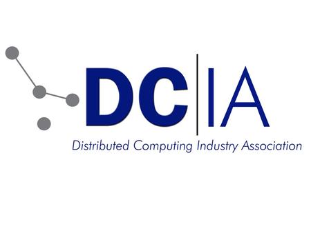 Distributed Computing Industry Association (DCIA)